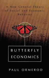 bokomslag Butterfly Economics a New General Theory of Social and Economic Behavior