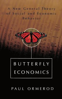 bokomslag Butterfly Economics a New General Theory of Social and Economic Behavior
