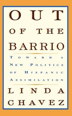 Linda Chavez - Out Of The Barrio, Häftad