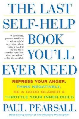 Last Self-Help Book You'll Ever Need