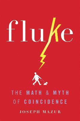 Joseph Mazur - Fluke, Inbunden