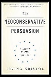 bokomslag The Neoconservative Persuasion