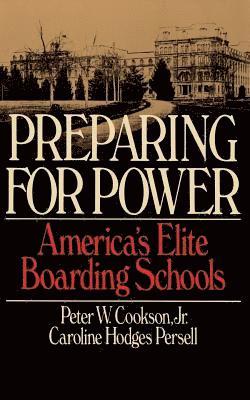 bokomslag Preparing for Power: America's Elite Boarding Schools