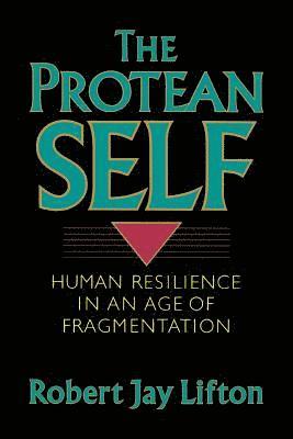 Robert Jay Lifton - Protean Self, Häftad