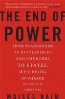 Moises Naim - End of Power, Häftad