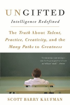 Scott Kaufman, Scott Barry Kaufman - Ungifted, Häftad