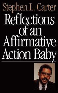 bokomslag Reflections Of An Affirmative Action Baby