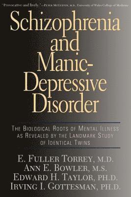 Ann E. Bowler, E. Fuller Torrey, Edward Taylor, Irving Gottesman - Schizophrenia And Manic-depressive Disorder, Häftad