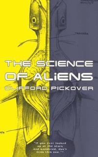 bokomslag The Science Of Aliens
