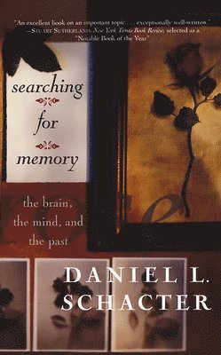 Daniel L. Schacter - Searching For Memory, Häftad