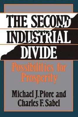 Charles Sabel, Michael Piore, Michael J. Piore - Second Industrial Divide, Häftad