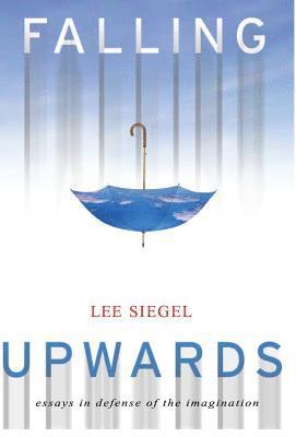 Lee Siegel - Falling Upwards, Inbunden
