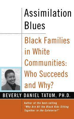 bokomslag Assimilation Blues: Black Families In White Communities, Who Succeeds And Why