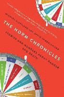 Michael Blastland, David Spiegelhalter - The Norm Chronicles: Stories and Numbers about Danger and Death, Häftad