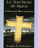 Douglas Hofstadter - Le Ton Beau De Marot, Häftad