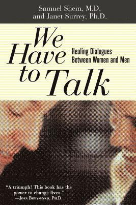 bokomslag We Have to Talk: Healing Dialogues Between Women and Men
