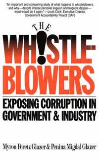 bokomslag Whistleblowers: Exposing Corruption in Government and Industry