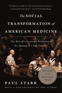 bokomslag The Social Transformation of American Medicine