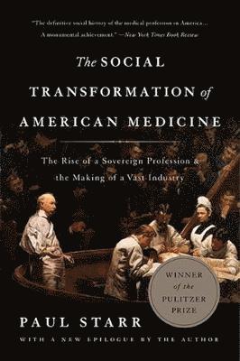 bokomslag The Social Transformation of American Medicine