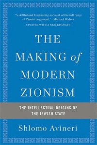 bokomslag The Making of Modern Zionism, Revised Edition