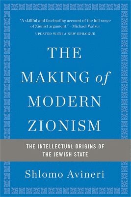 Shlomo Avineri - Making of Modern Zionism, Revised Edition, Häftad
