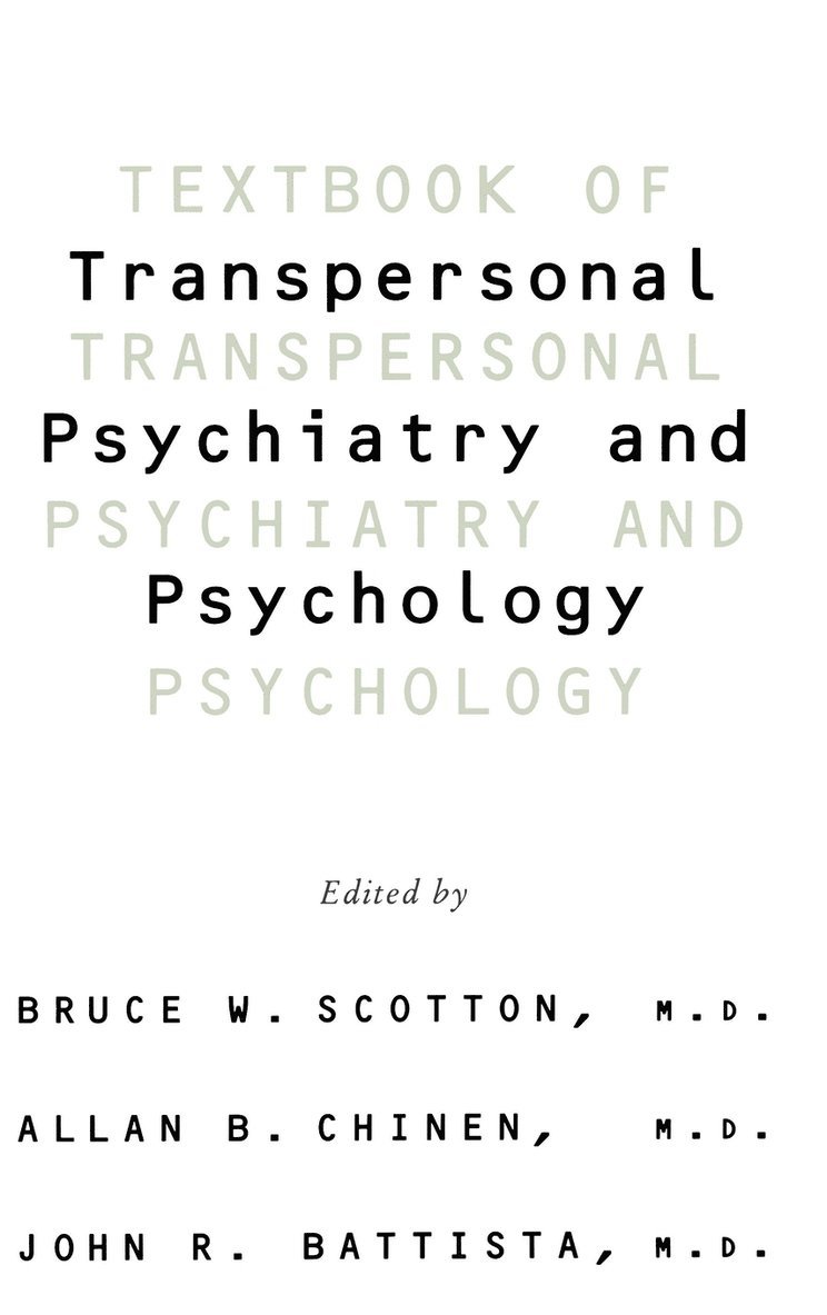 Textbook Of Transpersonal Psychiatry And Psychology 1