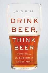 bokomslag Drink Beer, Think Beer