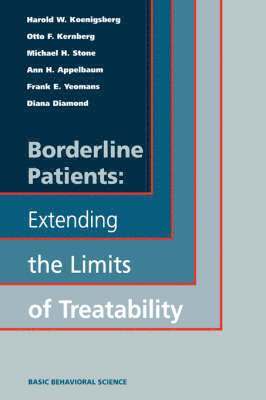 Borderline Patients: Extending The Limits Of Treatability 1