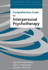 bokomslag Comprehensive Guide To Interpersonal Psychotherapy