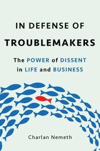 bokomslag In Defense of Troublemakers