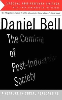 The Coming Of Post-Industrial Society 1