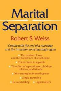 Robert S. Weiss - Marital Separation, Häftad