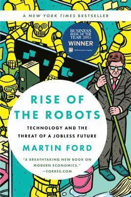 bokomslag Rise of the Robots: Technology and the Threat of a Jobless Future