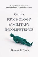 bokomslag On the Psychology of Military Incompetence