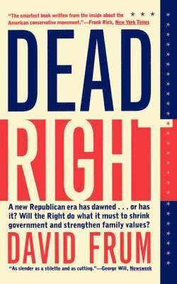 David Frum - Dead Right, Häftad