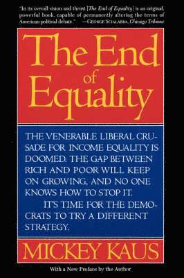 Mickey Kaus - End Of Equality, Häftad