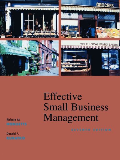 Richard M. Hodgetts, Donald F. Kuratko - Effective Small Business Management, Häftad