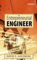 David E. Goldberg, David E. (The University of Illinois at Urbana-Champaign) Goldberg, David E Goldberg - Entrepreneurial Engineer, Inbunden