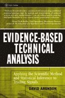 David Aronson - Evidence-Based Technical Analysis, Inbunden