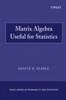 Shayle R. Searle - Matrix Algebra Useful for Statistics, Häftad