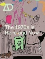 bokomslag 1970s is Here and Now