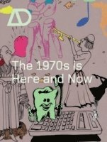 The 1970s is Here and Now 1