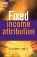 Andrew Colin - Fixed Income Attribution, Inbunden
