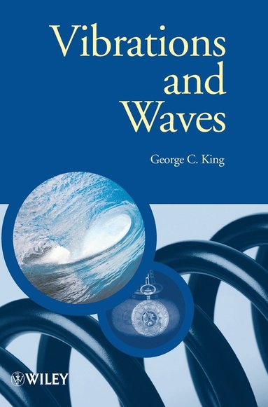 George C. King - Vibrations and Waves, Inbunden