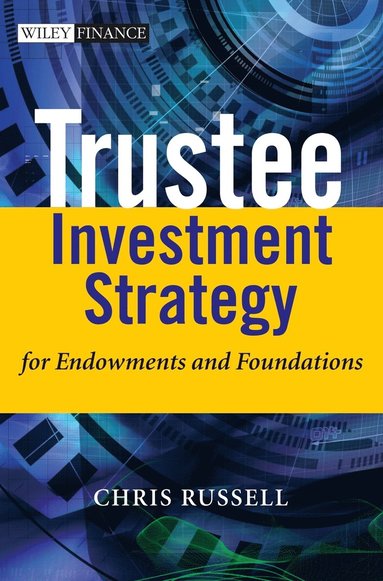 bokomslag Trustee Investment Strategy for Endowments and Foundations