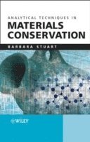 Barbara H. Stuart - Analytical Techniques in Materials Conservation, Häftad
