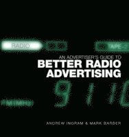 bokomslag An Advertiser's Guide to Better Radio Advertising