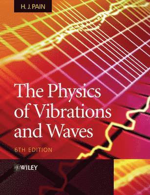 bokomslag The Physics of Vibrations and Waves