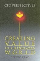 Creating Value in a Regulated World 1
