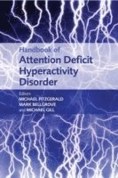 Michael Fitzgerald, Mark Bellgrove, Michael Gill - Handbook of Attention Deficit Hyperactivity Disorder, Inbunden